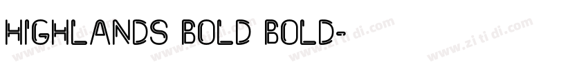 Highlands Bold Bold字体转换